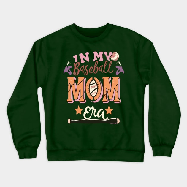 In My baseball Mom Era Women Mama Sport Player Crewneck Sweatshirt by rhazi mode plagget